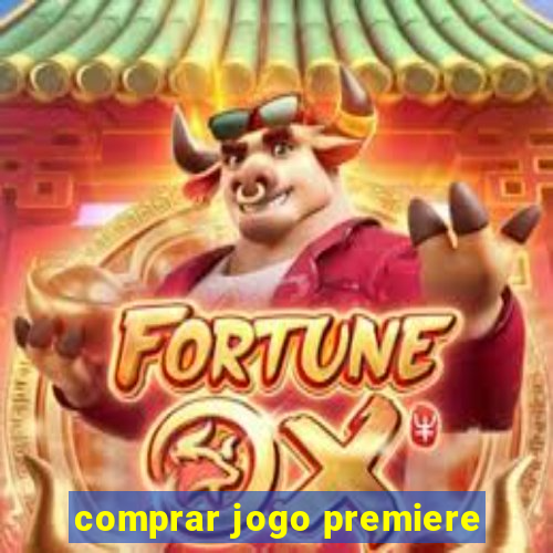 comprar jogo premiere